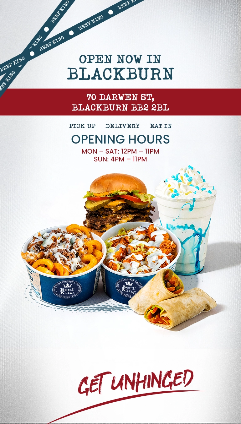 beef king opened at blackburn - get unhinged - Signature burgers, wraps, rice bowls, shakes, and loaded fries